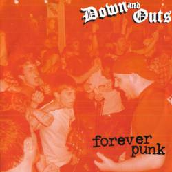 Down And Outs : Forever Punk